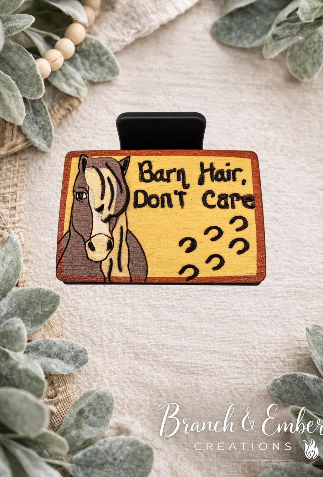 Barn Hair Don't Care horse 2-inch handcrafted wooden hair claw clip on the approved Branch and Ember backdrop