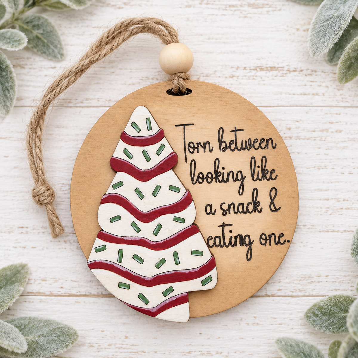 Hand-painted snack cake Christmas ornament with humorous saying